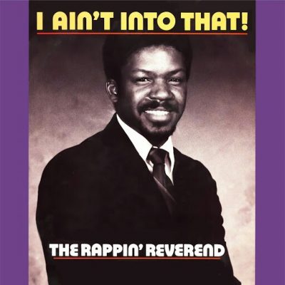 The Rappin’ Reverend – I Ain’t Into That (VLS) (1986) (320 kbps)