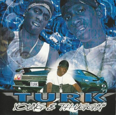 Turk – Young & Thuggin’ (CD) (2001) (FLAC + 320 kbps)