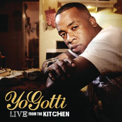 Yo Gotti – Live From The Kitchen (CD) (2012) (FLAC + 320 kbps)