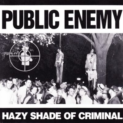 Public Enemy – Hazy Shade Of Criminal (CDM) (1992) (FLAC + 320 kbps)