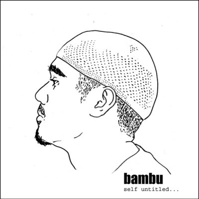 Bambu – Self Untitled… (WEB) (2003) (FLAC + 320 kbps)
