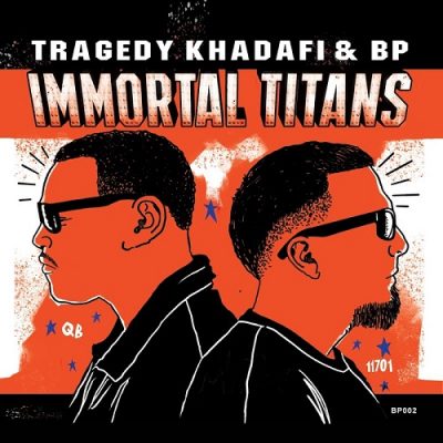 Tragedy Khadafi & BP – Immortal Titans (WEB) (2018) (FLAC + 320 kbps)