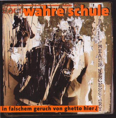 Wahre Schule – In Falschem Geruch Von Ghetto Hier? (CD) (1996) (FLAC + 320 kbps)