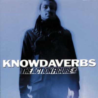Knowdaverbs – The Action Figure (CD) (2000) (FLAC + 320 kbps)