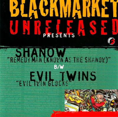 Blackmarket Unreleased Presents Shanow & Evil Twins – Remedy Man / Evil Twin Glocks (CDS) (1995) (320 kbps)