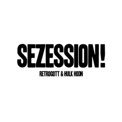 Retrogott & Hulk Hodn – Sezession! (CD) (2016) (FLAC + 320 kbps)