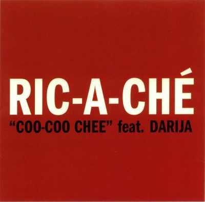 Ric-A-Che – Coo-Coo Chee (Promo CDS) (2004) (320 kbps)