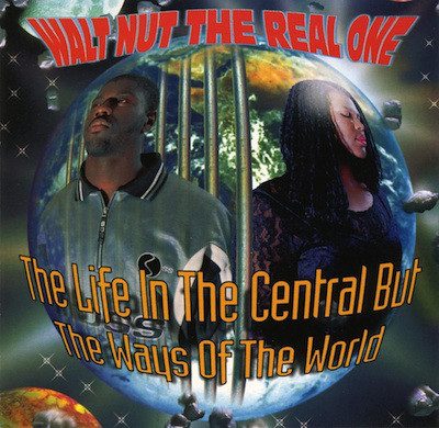 Walt Nut The Real One – The Life In The Central But The Ways Of The World (CD) (2000) (FLAC + 320 kbps)