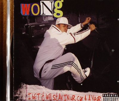 Wong – I Bet It Will Stay In Ur Car 4 A Year (CD) (2007) (FLAC + 320 kbps)