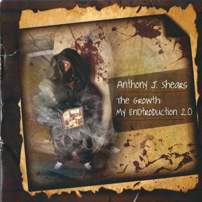 Anthony J. Shears – The Growth: My ENDtroduction 2.0 (CD) (2012) (FLAC + 320 kbps)
