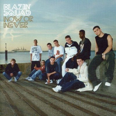 Blazin’ Squad – Now Or Never (CD) (2003) (FLAC + 320 kbps)