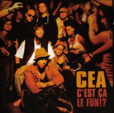 CEA – C’est Ca Le Fun! (CD) (2006) (FLAC + 320 kbps)