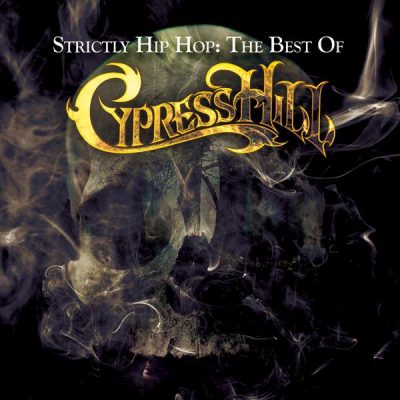 Cypress Hill – Strictly Hip Hop: The Best Of Cypress Hill (WEB) (2010) (FLAC + 320 kbps)