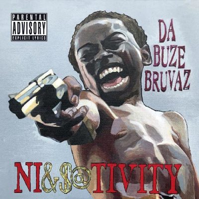 Da Buze Bruvaz – Niggativity (CD) (2018) (FLAC + 320 kbps)