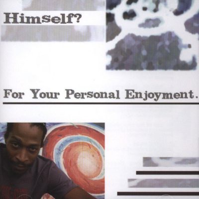 Himself? – For Your Personal Enjoyment (CD) (2004) (320 kbps)