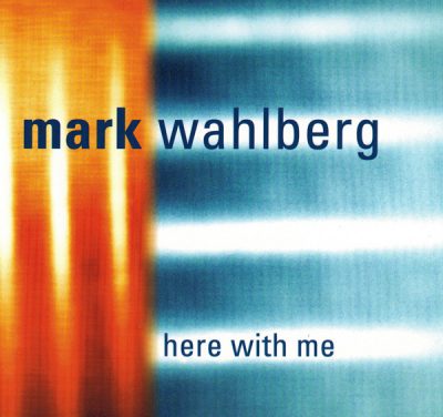 Mark Wahlberg – Here With Me (CDS) (1998) (FLAC + 320 kbps)