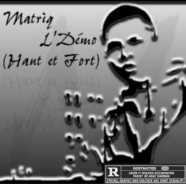 Matriq – L’Démo (Haut Et Fort) (CD) (2002) (FLAC + 320 kbps)