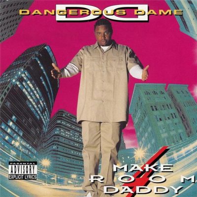 Dangerous Dame – Make Room 4 Daddy (CD) (1995) (FLAC + 320 kbps)