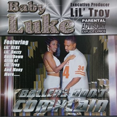 Baby Luke – Ballers Don’t Complain (CD) (2000) (FLAC + 320 kbps)