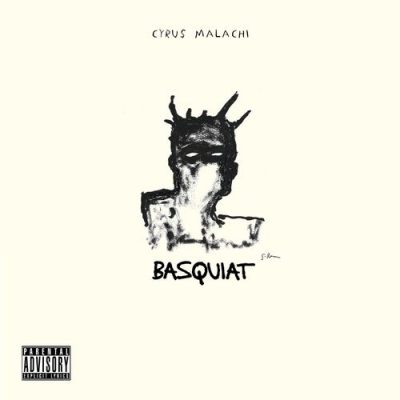 Cyrus Malachi – Basquiat EP (WEB) (2018) (320 kbps)