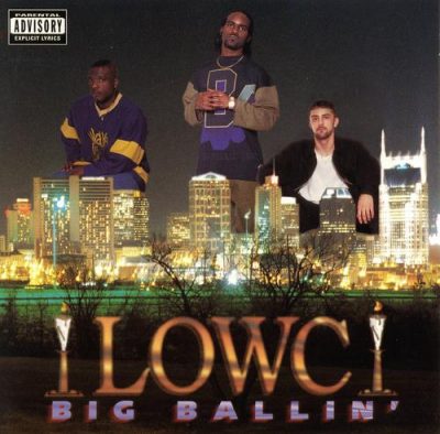 LOWC – Big Ballin’ (CD) (1995) (FLAC + 320 kbps)