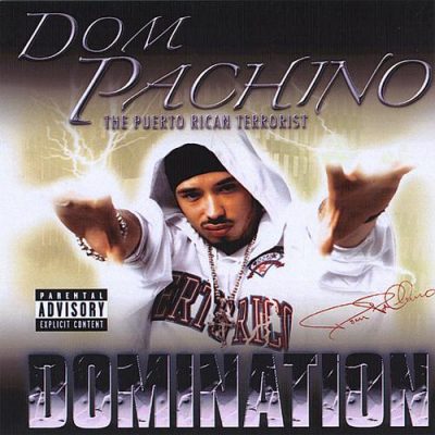 Dom PaChino – Domination (WEB) (2004) (FLAC + 320 kbps)