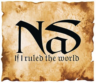 Nas – If I Ruled The World (Imagine That) (EU CDS) (1996) (FLAC + 320 kbps)