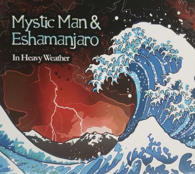 Mystic Man & Eshamanjar – In Heavy Weather (CD) (2008) (FLAC + 320 kbps)