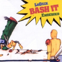 LoDeck – Bash It EP (CD) (2002) (FLAC + 320 kbps)