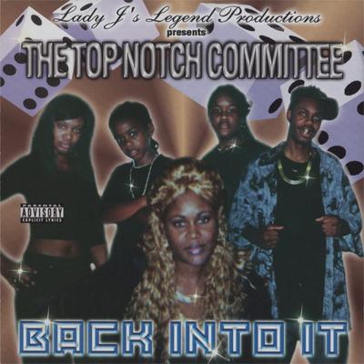The Top Notch Committee – Back Into It (CD) (2005) (FLAC + 320 kbps)
