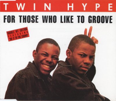 Twin Hype – For Those Who Like To Groove / Do It To The Crowd (CDS) (1989) (FLAC + 320 kbps)