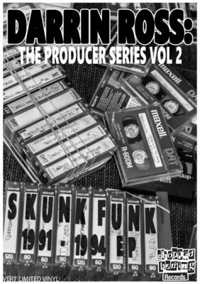 VA – Darrin Ross The Producer Series Vol. 2: Skunk Funk 1991-1994 EP (Vinyl) (2016) (FLAC + 320 kbps)