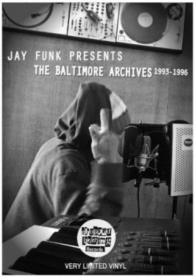 Jay Funk – The Baltimore Archives 1993-1996 (Vinyl) (2015) (FLAC + 320 kbps)