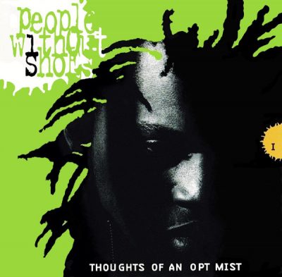 People Without Shoes – Thoughts Of An Optimist (Reissue CD) (1996-2018) (FLAC + 320 kbps)