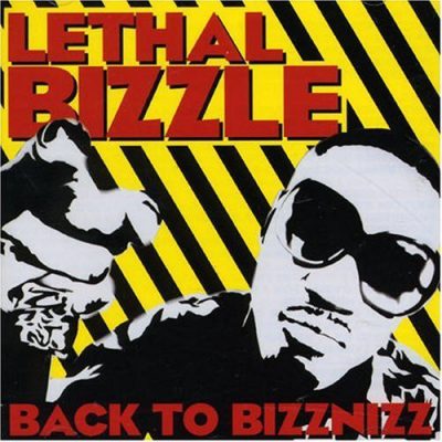 Lethal Bizzle – Back To Bizznizz (CD) (2007) (FLAC + 320 kbps)