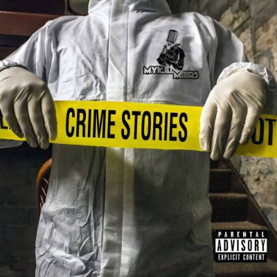 Mykill Miers – Crime Stories EP (WEB) (2018) (320 kbps)