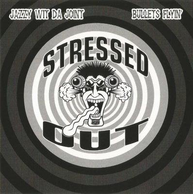 Stressed Out – Jazzy Wit Da Joint / Bullets Flyin’ (CDS) (1995) (FLAC + 320 kbps)