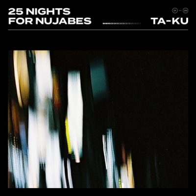 Ta-Ku – 25 Nights For Nujabes (WEB) (2018) (320 kbps)