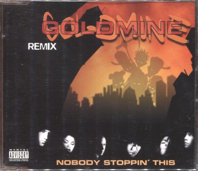 Goldmine – Nobody Stoppin’ This (Remix) (CDS) (1997) (FLAC + 320 kbps)