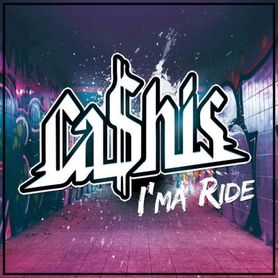 Ca$his – I’ma Ride EP (WEB) (2018) (320 kbps)
