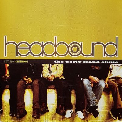 Headbound – The Petty Fraud Clinic (CD) (2000) (FLAC + 320 kbps)