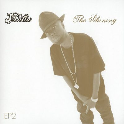 J Dilla – The Shining EP2 (WEB) (2006) (320 kbps)