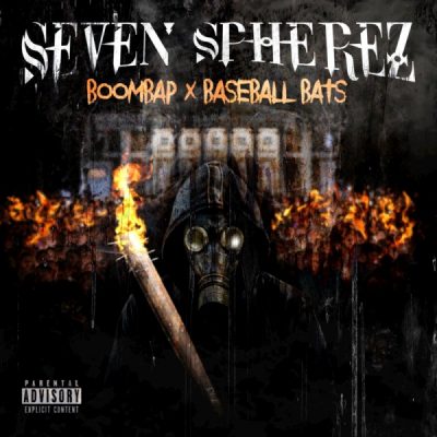 Seven Spherez – Boom Bap & Baseball Bats (WEB) (2018) (320 kbps)