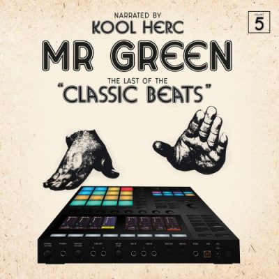 Mr. Green & DJ Kool Herc – Last Of The Classic Beats (WEB) (2019) (320 kbps)
