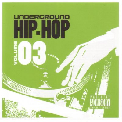 VA – Underground Hip-Hop, Volume 03 (WEB) (2005) (FLAC + 320 kbps)