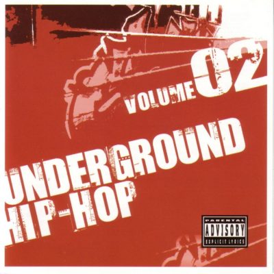 VA – Underground Hip-Hop, Volume 02 (WEB) (2004) (FLAC + 320 kbps)