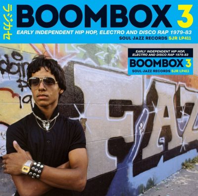 VA – Boombox 3: Early Independent Hip Hop, Electro And Disco Rap 1979-83 (WEB) (2018) (FLAC + 320 kbps)