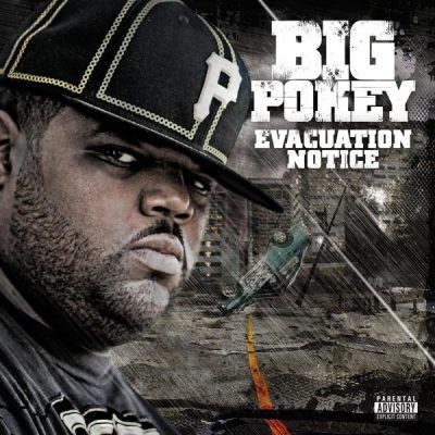 Big Pokey – Evacuation Notice (CD) (2008) (FLAC + 320 kbps)