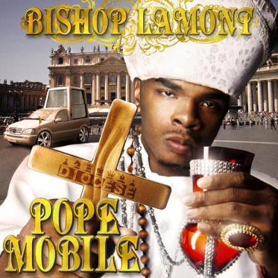 Bishop Lamont – Pope Mobile (WEB) (2007) (FLAC + 320 kbps)