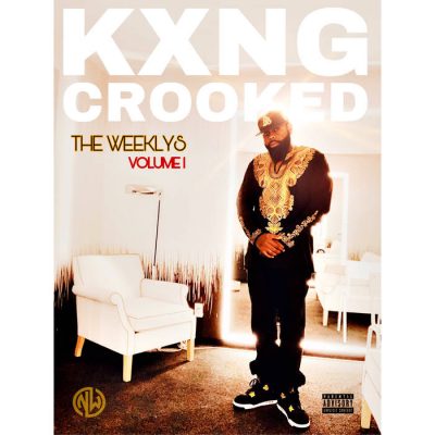 KXNG Crooked – The Weeklys Vol. 1 (WEB) (2019) (320 kbps)
